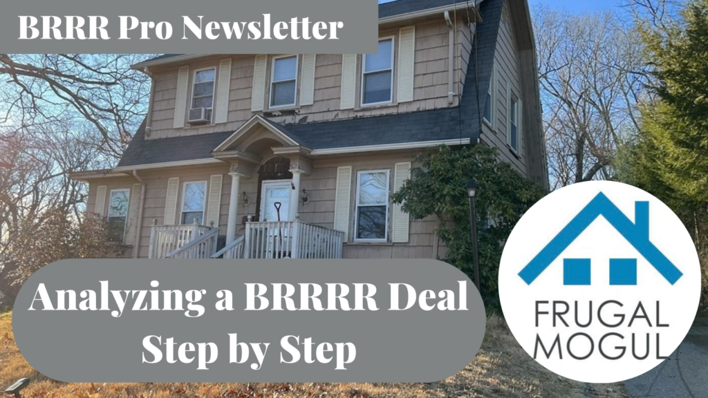 BRRRR Pro – Analyzing a BRRRR Deal Step by Step