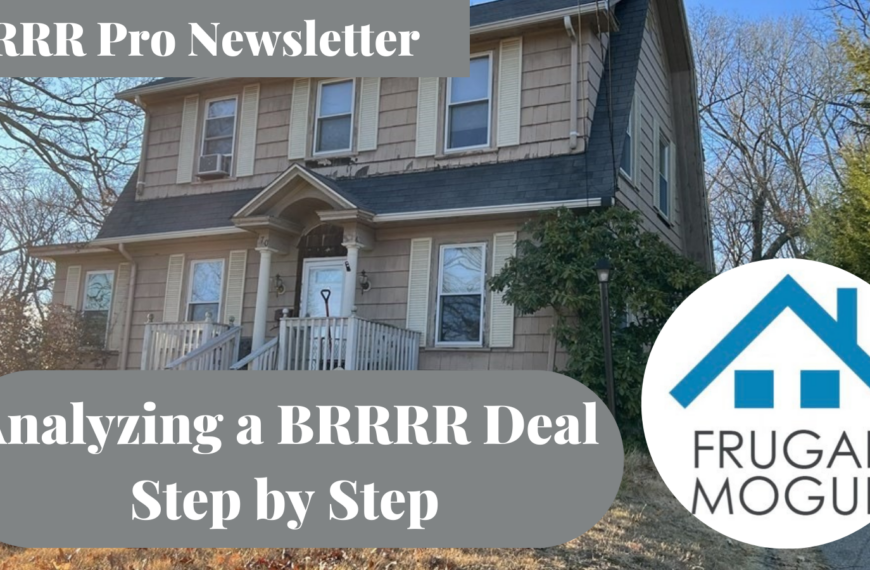 BRRRR Pro – Analyzing a BRRRR Deal Step by Step