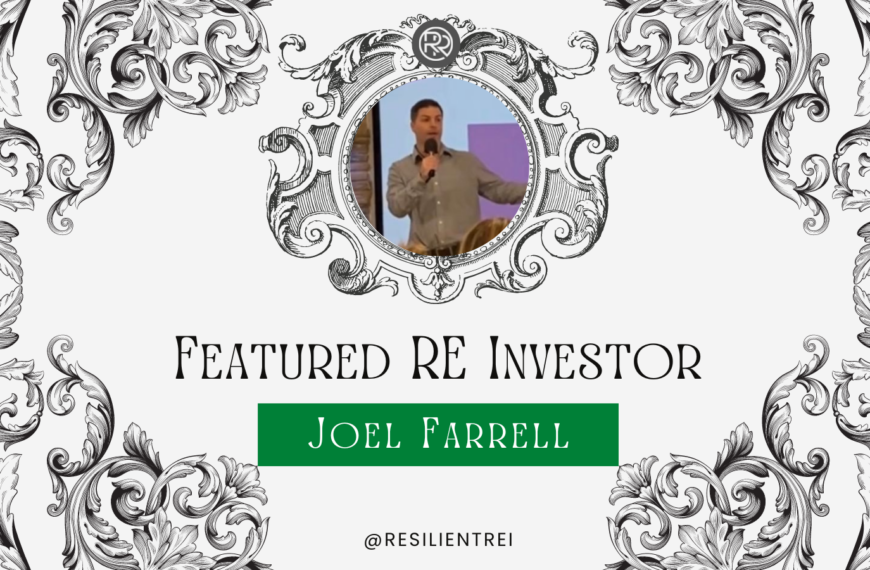 Featured RE Investor: Joel Farrell, REI in MO + FL