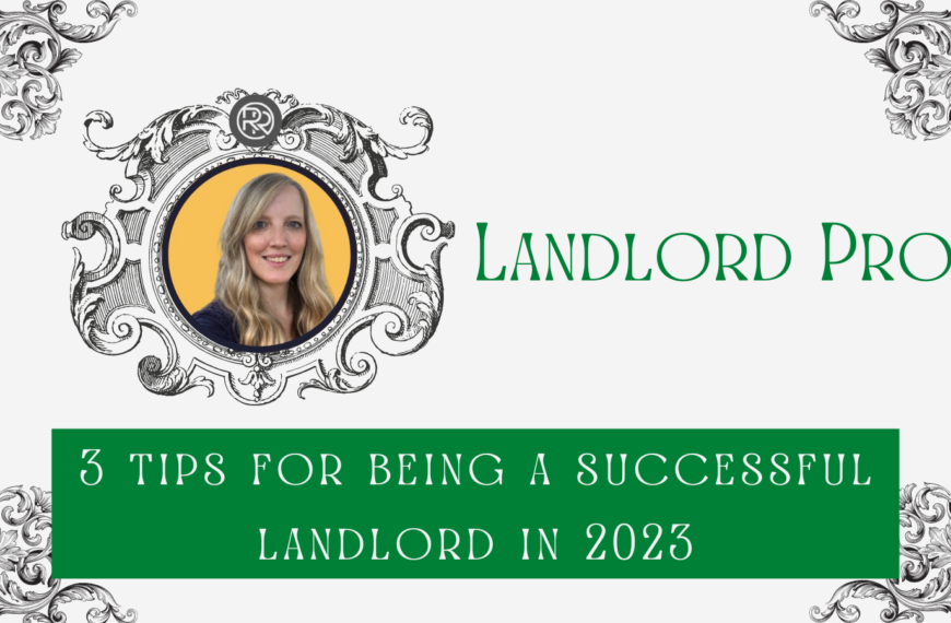 Landlord Pro – 3 tips for being a successful landlord in 2023